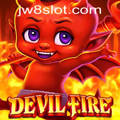 Exploring the Thrilling World of DevilFire: A Comprehensive Guide
